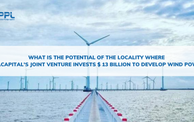 What is the potential of the locality where VinaCapital joint venture invests $ 13 billion to develop wind power?